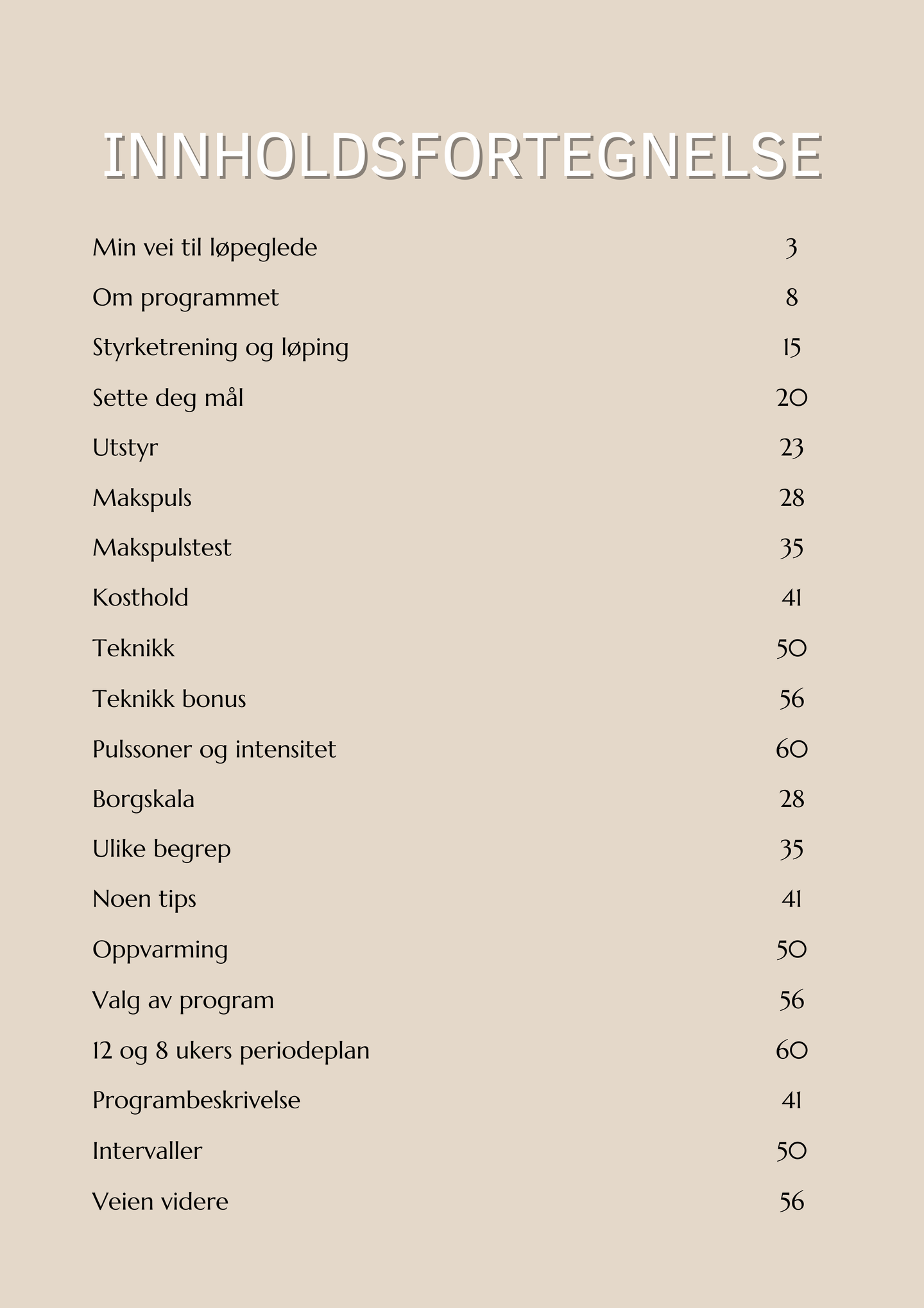 Løping gjort fette enkelt!